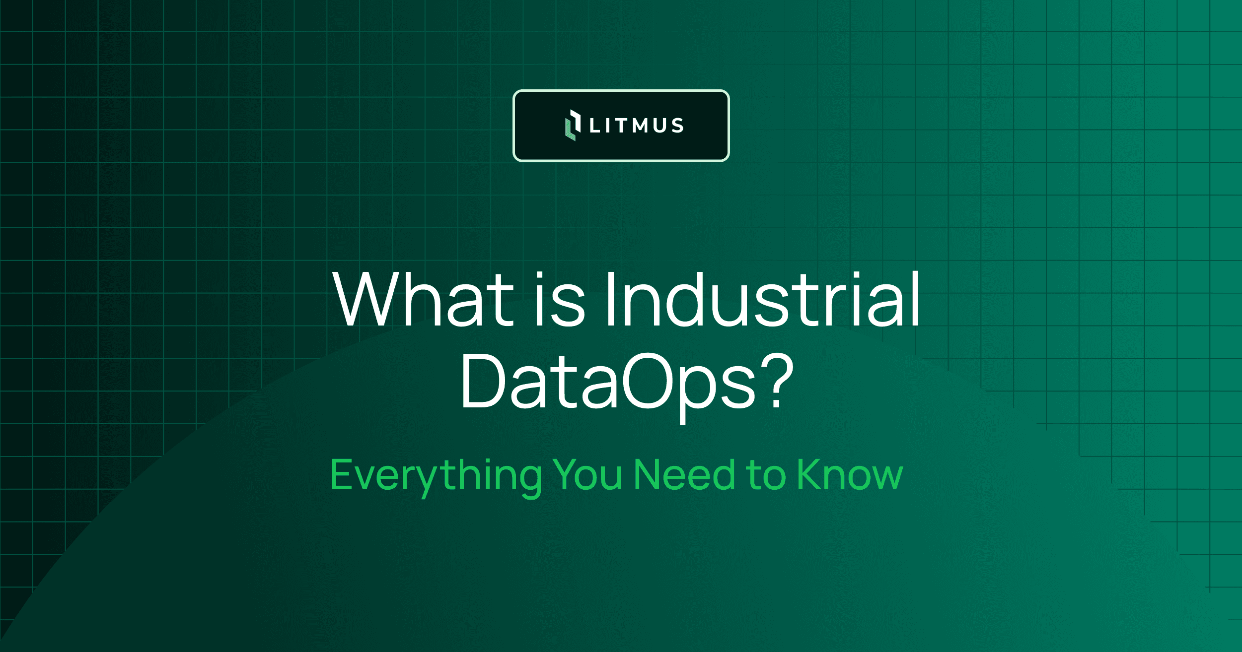 What is Industrial DataOps? Everything You Need to Know