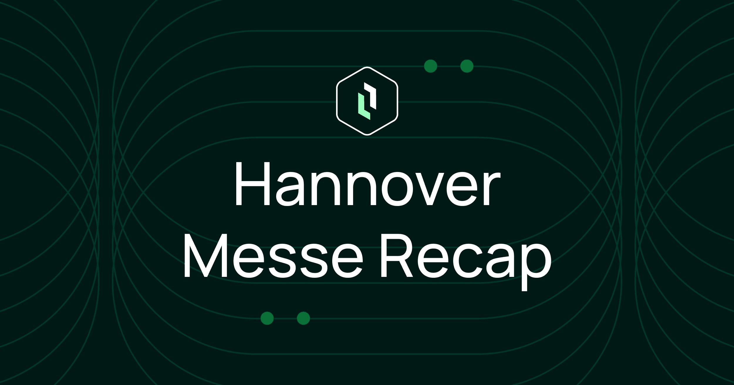 What We Learned at Hannover Messe 2026