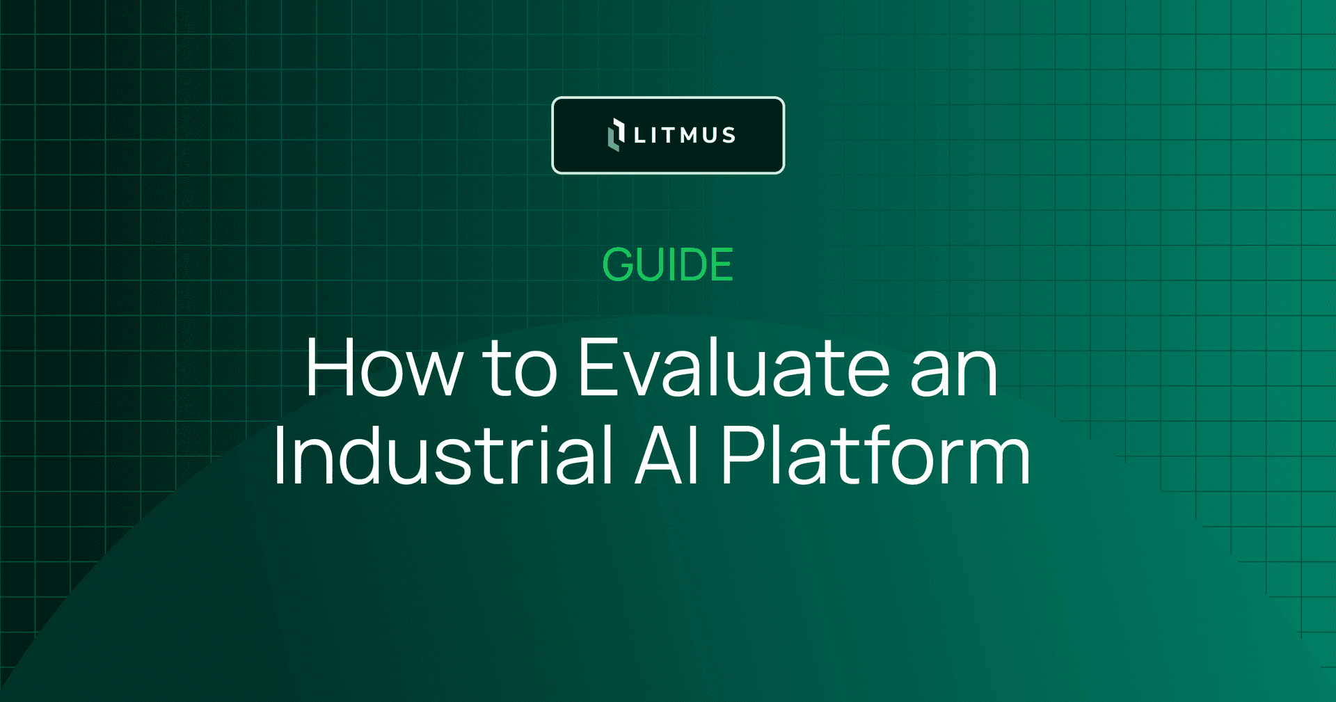 How to Evaluate an Industrial AI Platform
