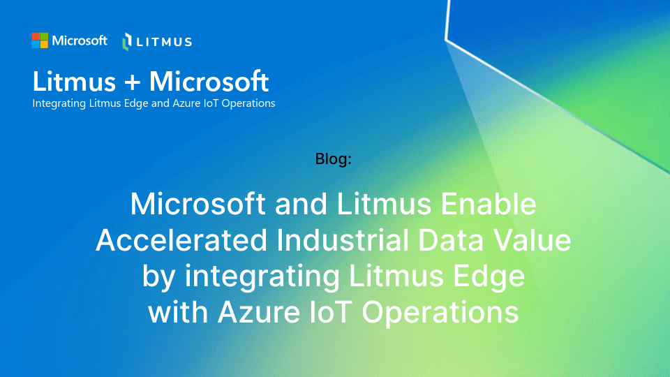 Integrating Litmus Edge and Azure IoT Operations