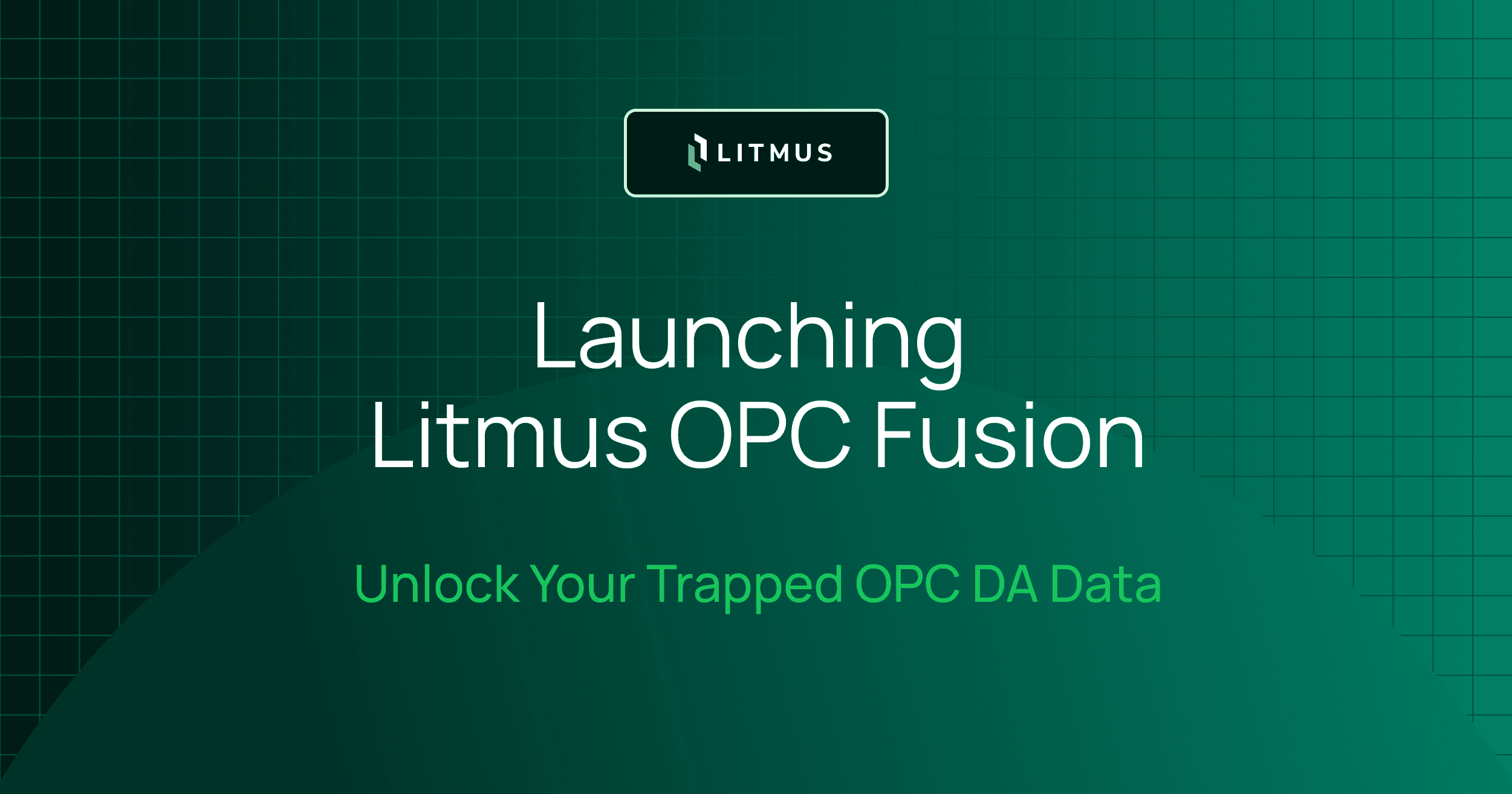 Launching Litmus OPC Fusion