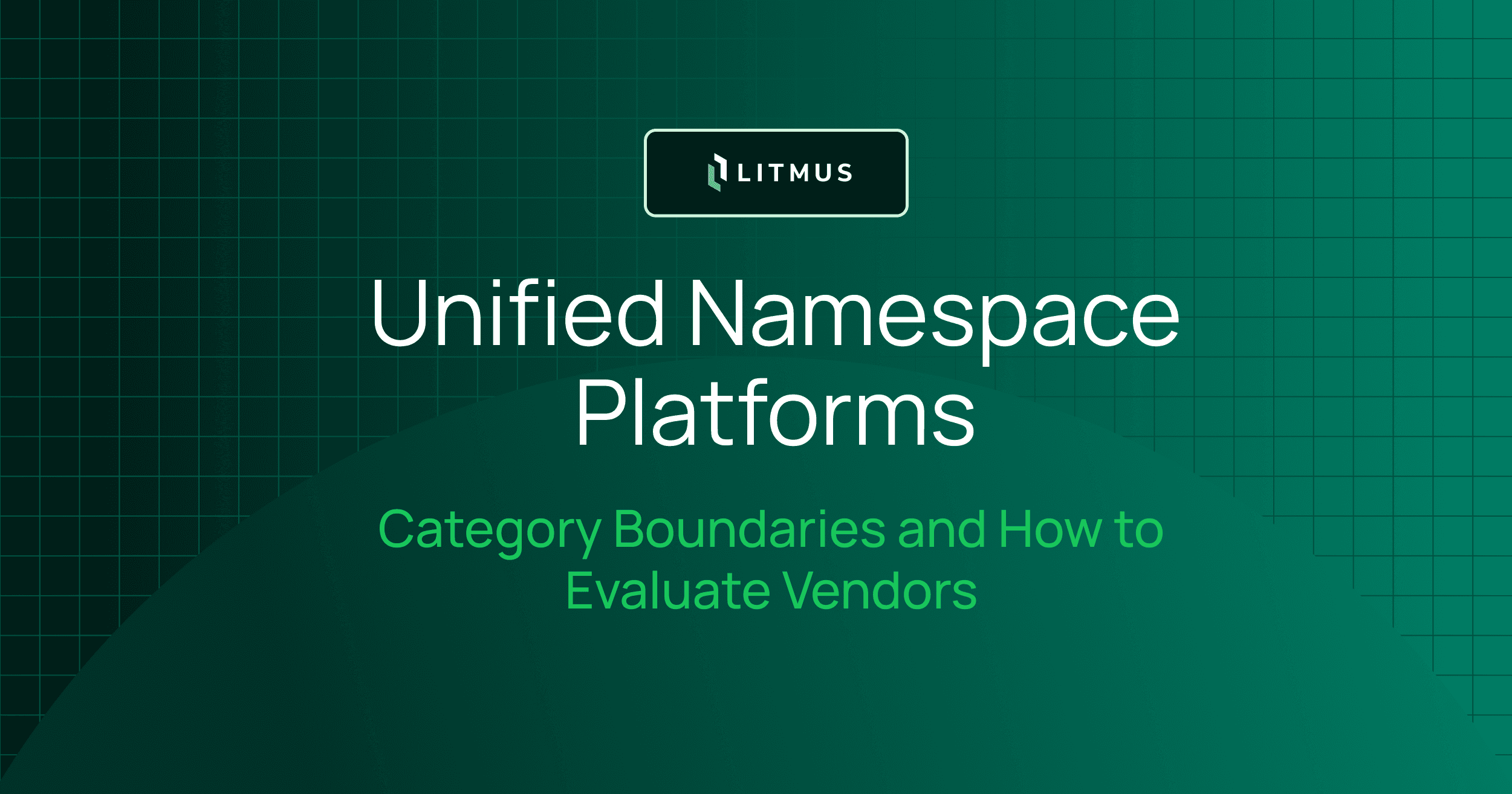 Unified Namespace Platforms: Category Boundaries and How to Evaluate Vendors