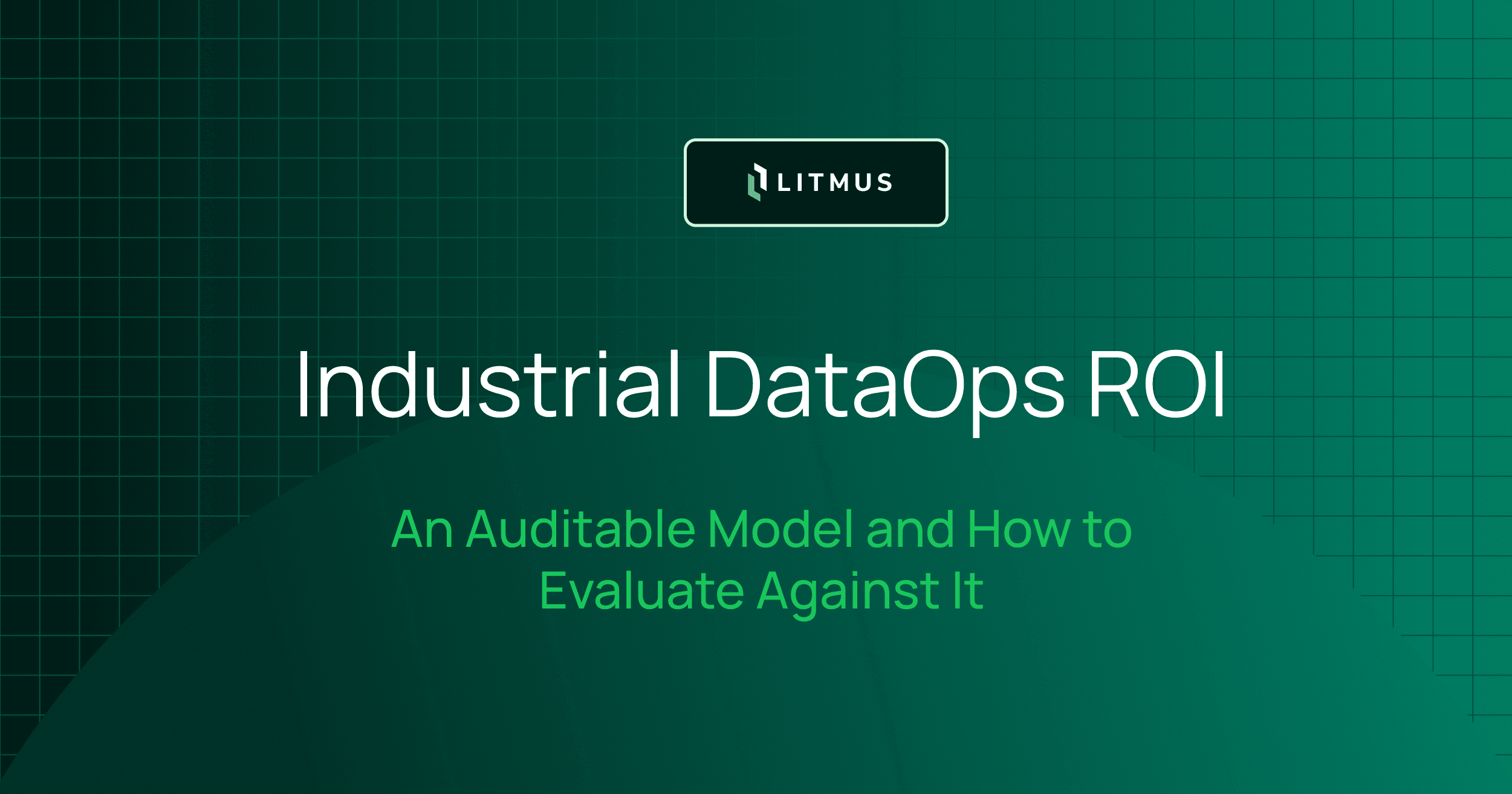 Industrial DataOps ROI: An Auditable Model and How to Evaluate Against It