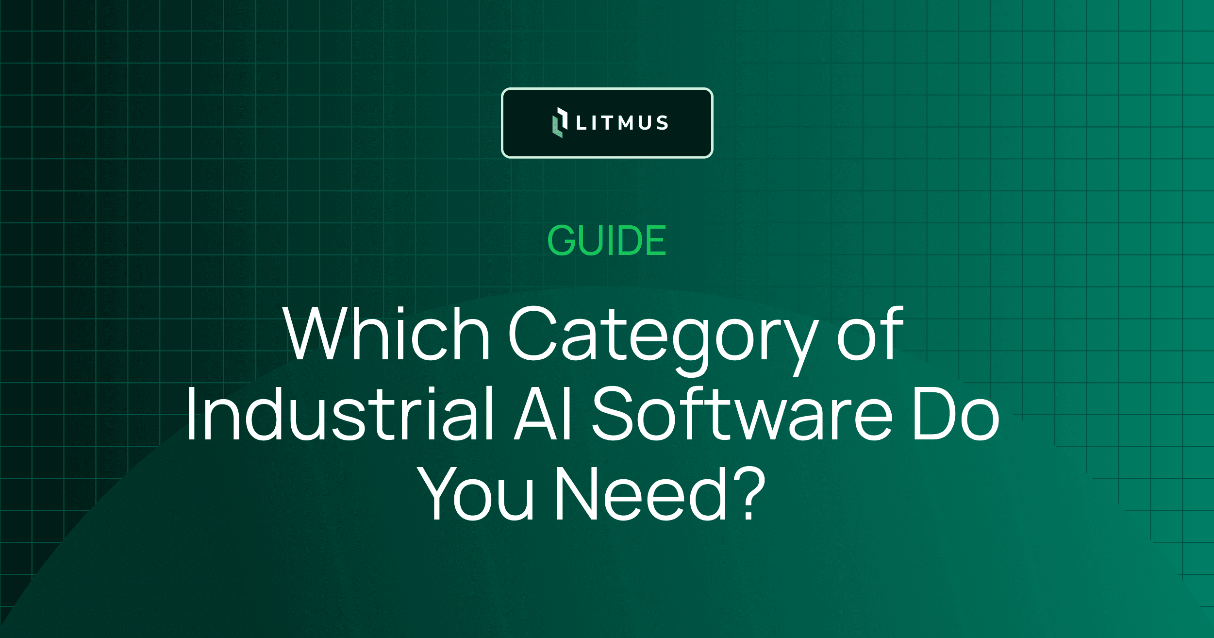 Which Category of Industrial AI Software Do You Need?